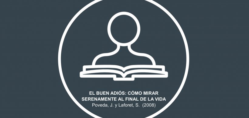 Lectura «El buen adiós: cómo mirar serenamente al final de la vida»