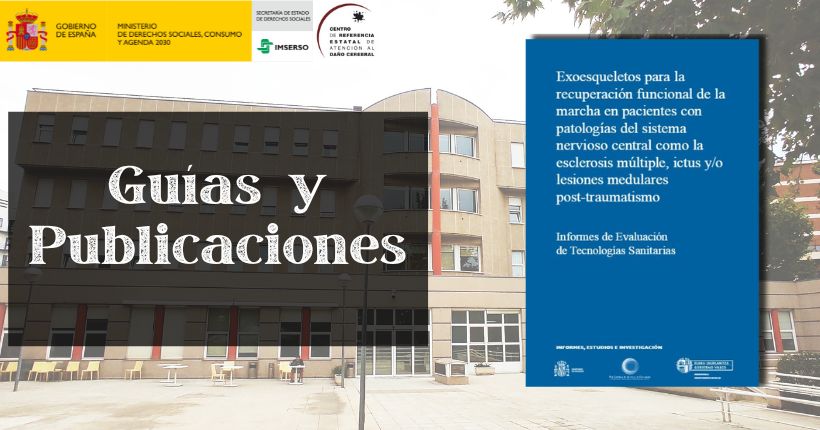 Exoesqueletos para la recuperación funcional de la marcha en pacientes con patologías del sistema nervioso central como la esclerosis múltiple, ictus y/o lesiones medulares post-traumatismo