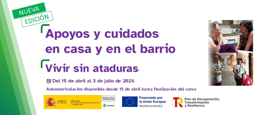 Cartelería de los cursos «Apoyos y cuidados en casa y en el barrio» y «Vivir sin ataduras».